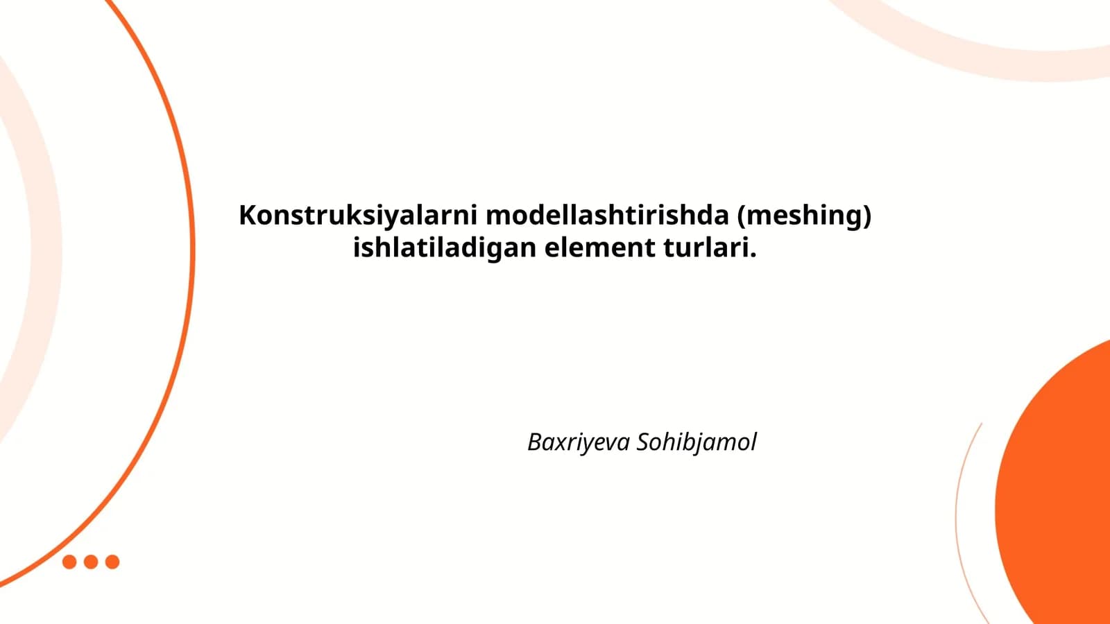 Konstruksiyalarni modellashtirishda (meshing) ishlatiladigan element turlari