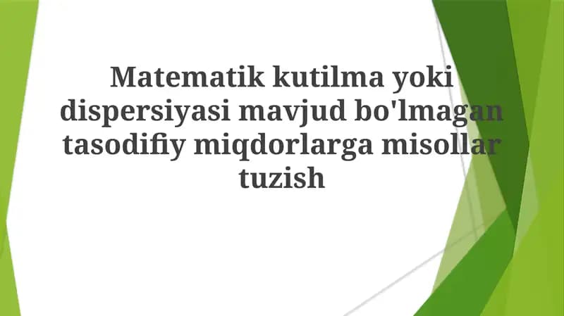 Matematikkutilmayokidispersiyasimavjudbo'lmagantasodifiymiqdorlar
