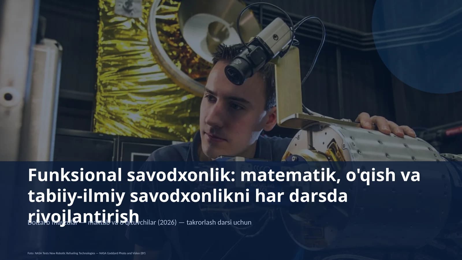 Funksional savodxonlik: matematik, o'qish va tabiiy-ilmiy savodxonlikni har darsda rivojlantirish