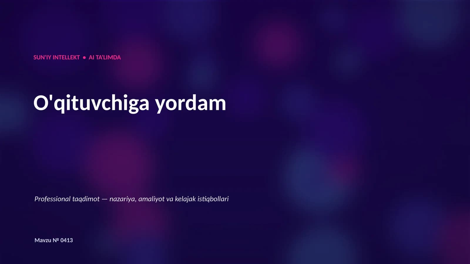 SUN'IY INTELLEKT • AI TA'LIMDA