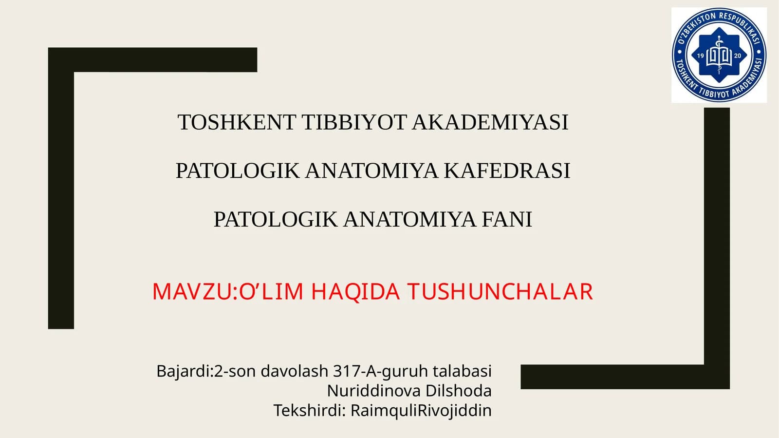TO'SHKENT TIBBIYOT AKADEMIYASI PATOLOGIK ANATOMIYA KAFEDRASI