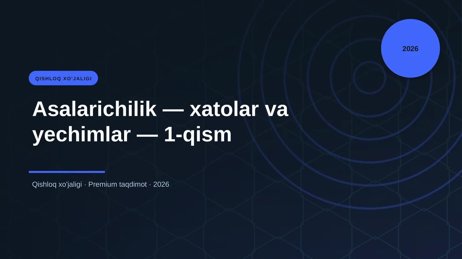 Asalarichilik — xatolar va yechimlar — 1-qism