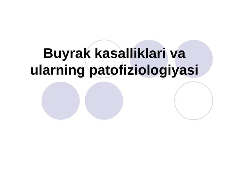 Buyrak kasalliklari va ularning patofiziologiyasi