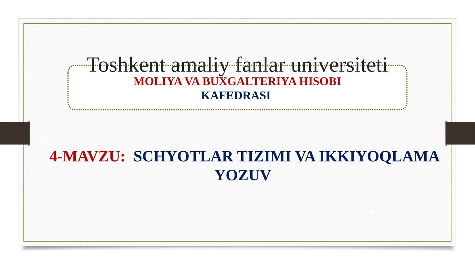 SCHYOTLAR TIZIMI VA IKKIYOQLAMA YOZUV