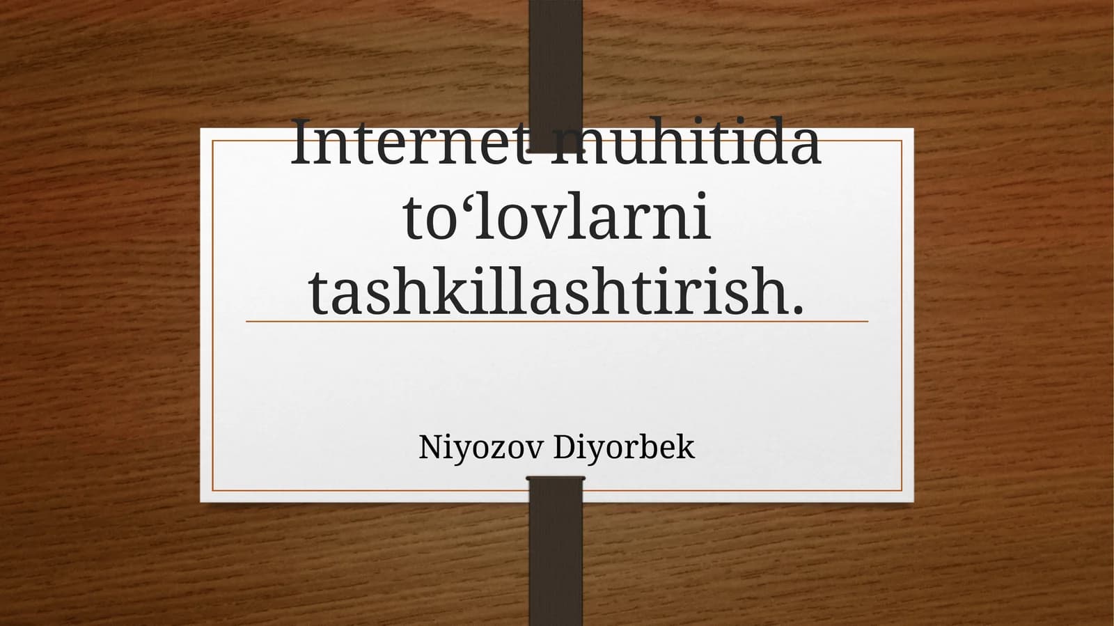 Internet muhitida to‘lovlarni tashkillashtirish