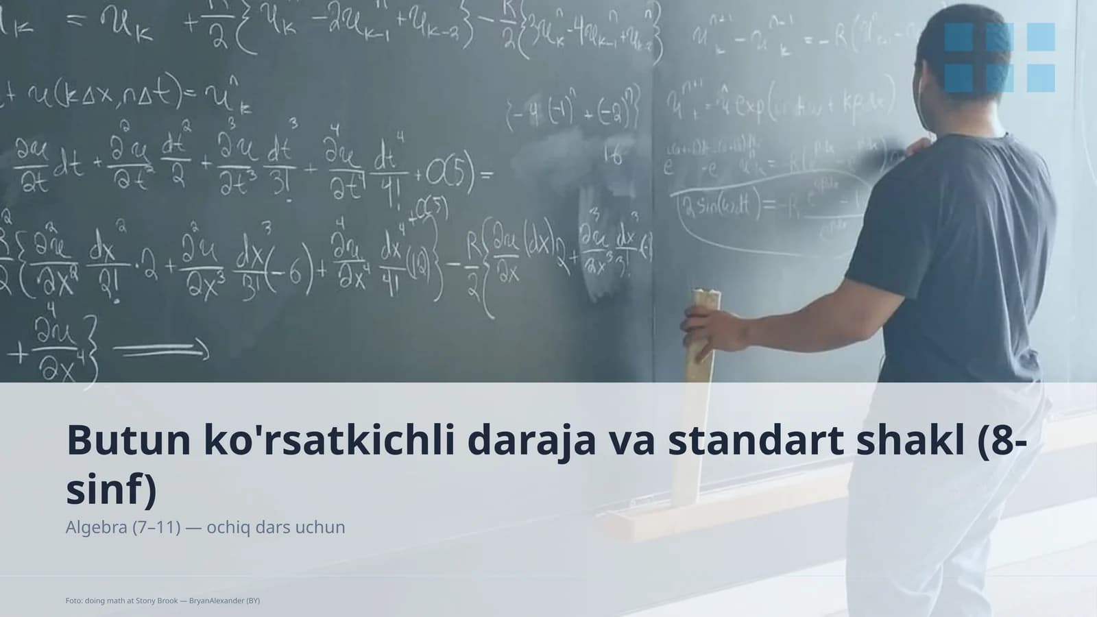 Butun ko'rsatkichli daraja va standart shakl (8-sinf)