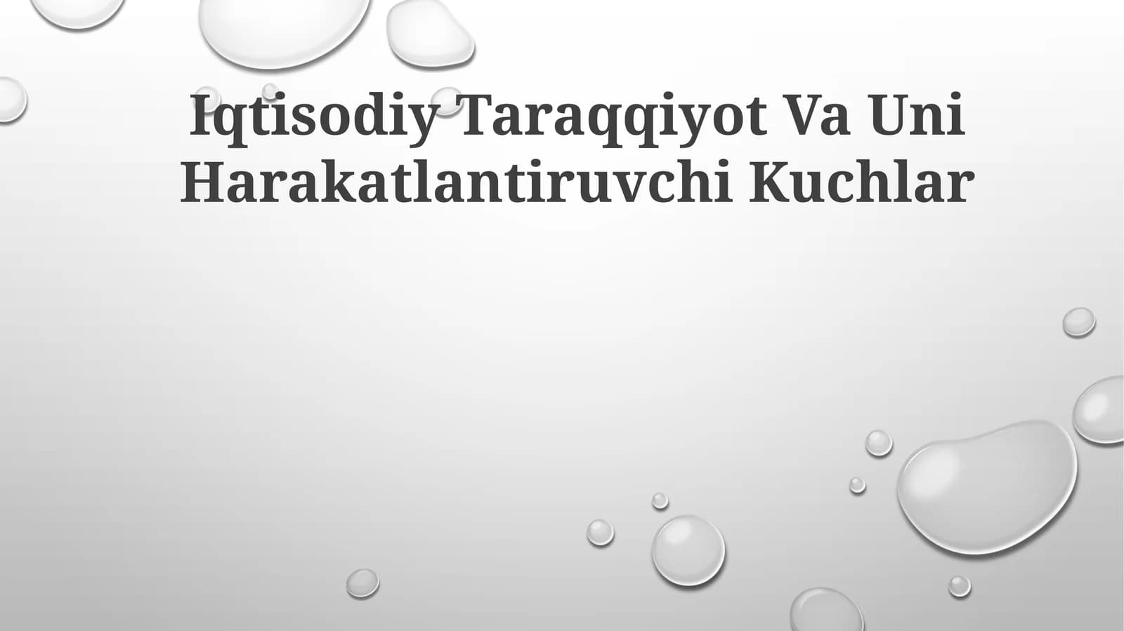 Iqtisodiy Taraqqiyot Va Uni Harakatlantiruvchi Kuchlar