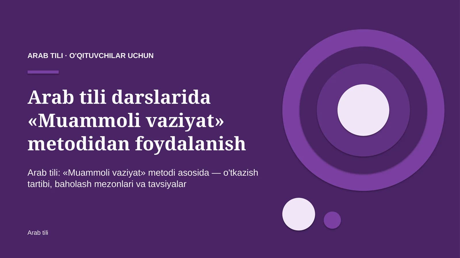 arab tili darslarida muammoli vaziyat metodidan foydalanish 3635
