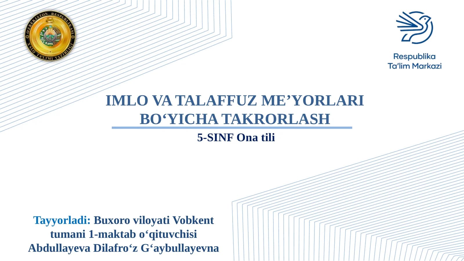 "5-SINF Ona tili IMLO VA TALAFFUZ ME’YORLARI BO‘YICHA TAKRORLASH"