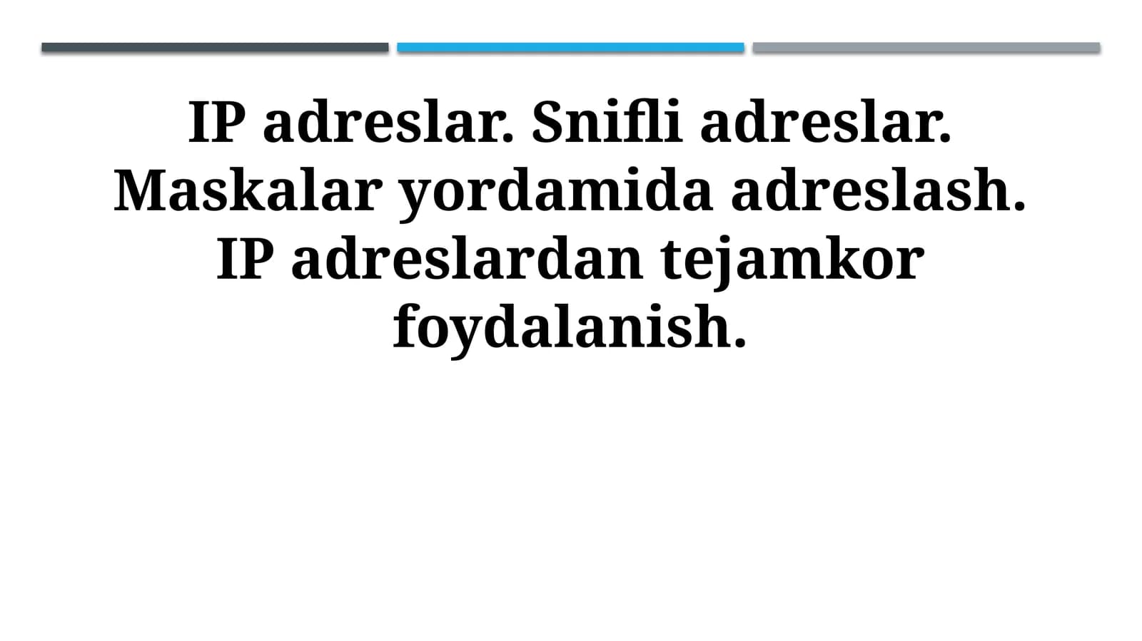 IP adreslar. Snifli adreslar. Maskalar yordamida adreslash. IP adreslardan tejamkor foydalanish