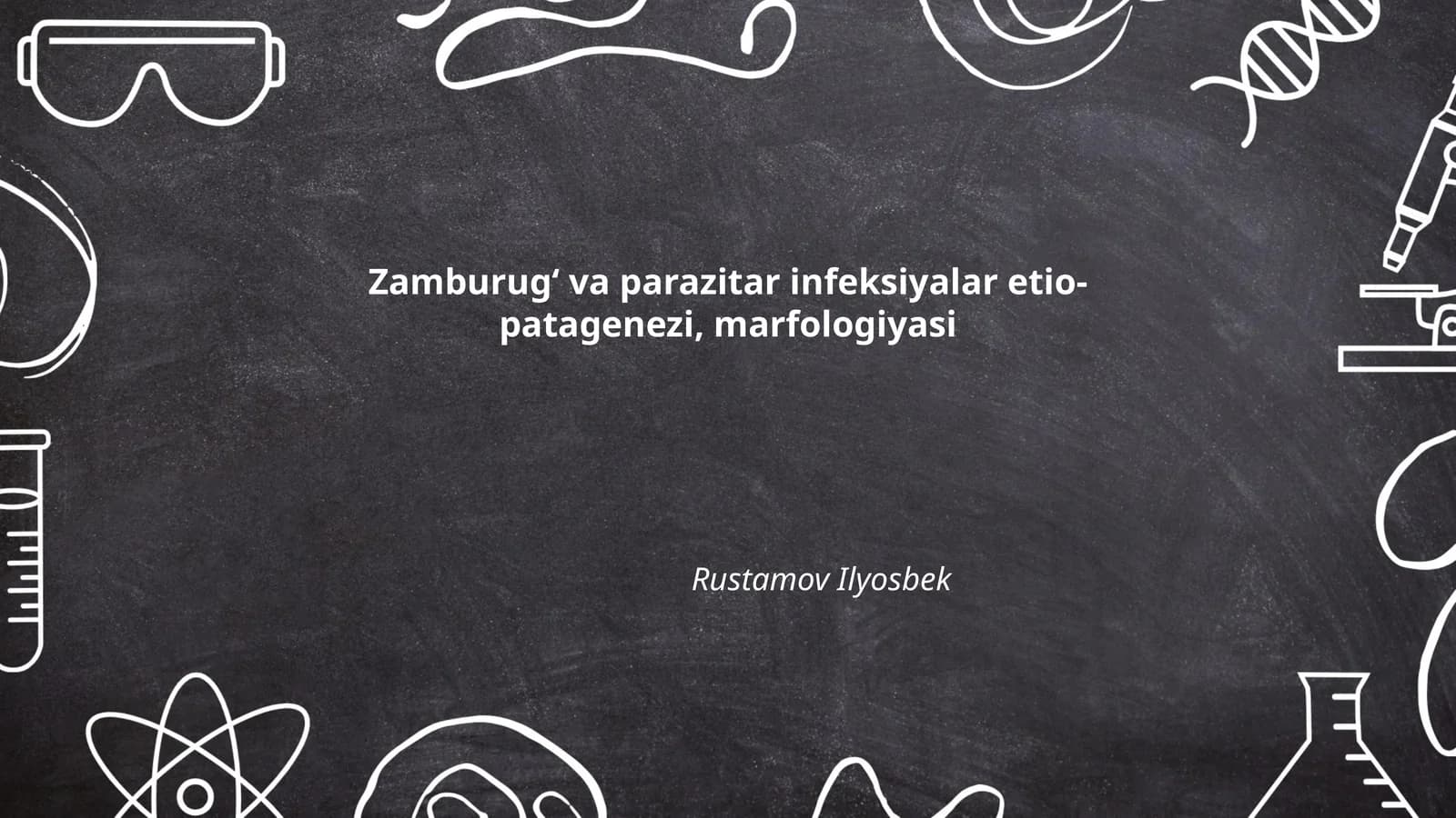 Zamburugʻ va parazitar infeksiyalar etio-patagenezi, marfologiyasi