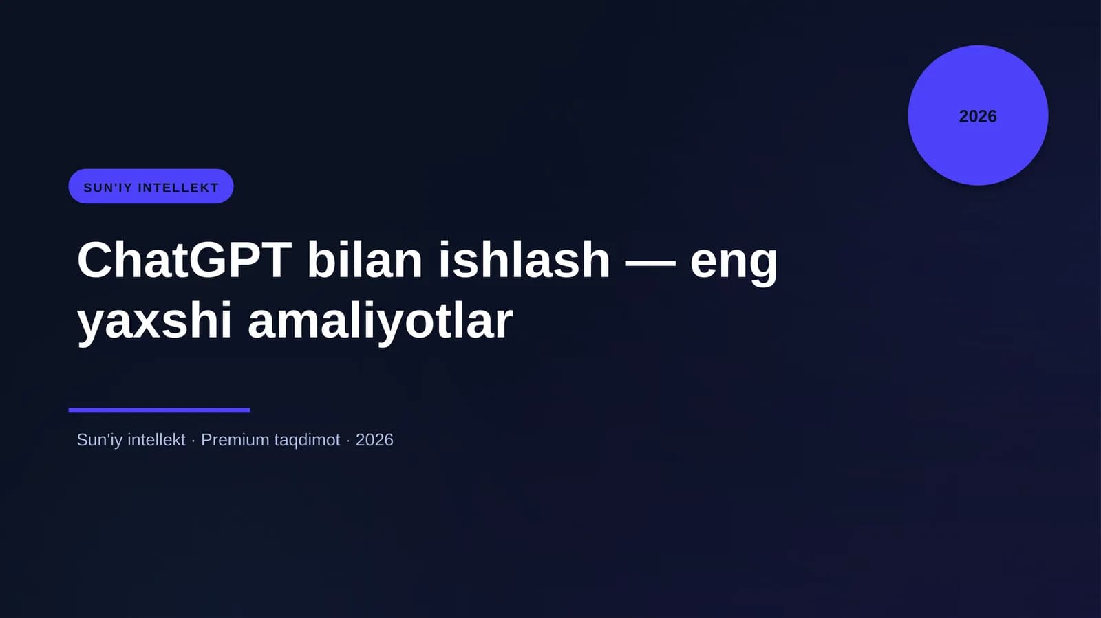 ChatGPT bilan ishlash — eng yaxshi amaliyotlar