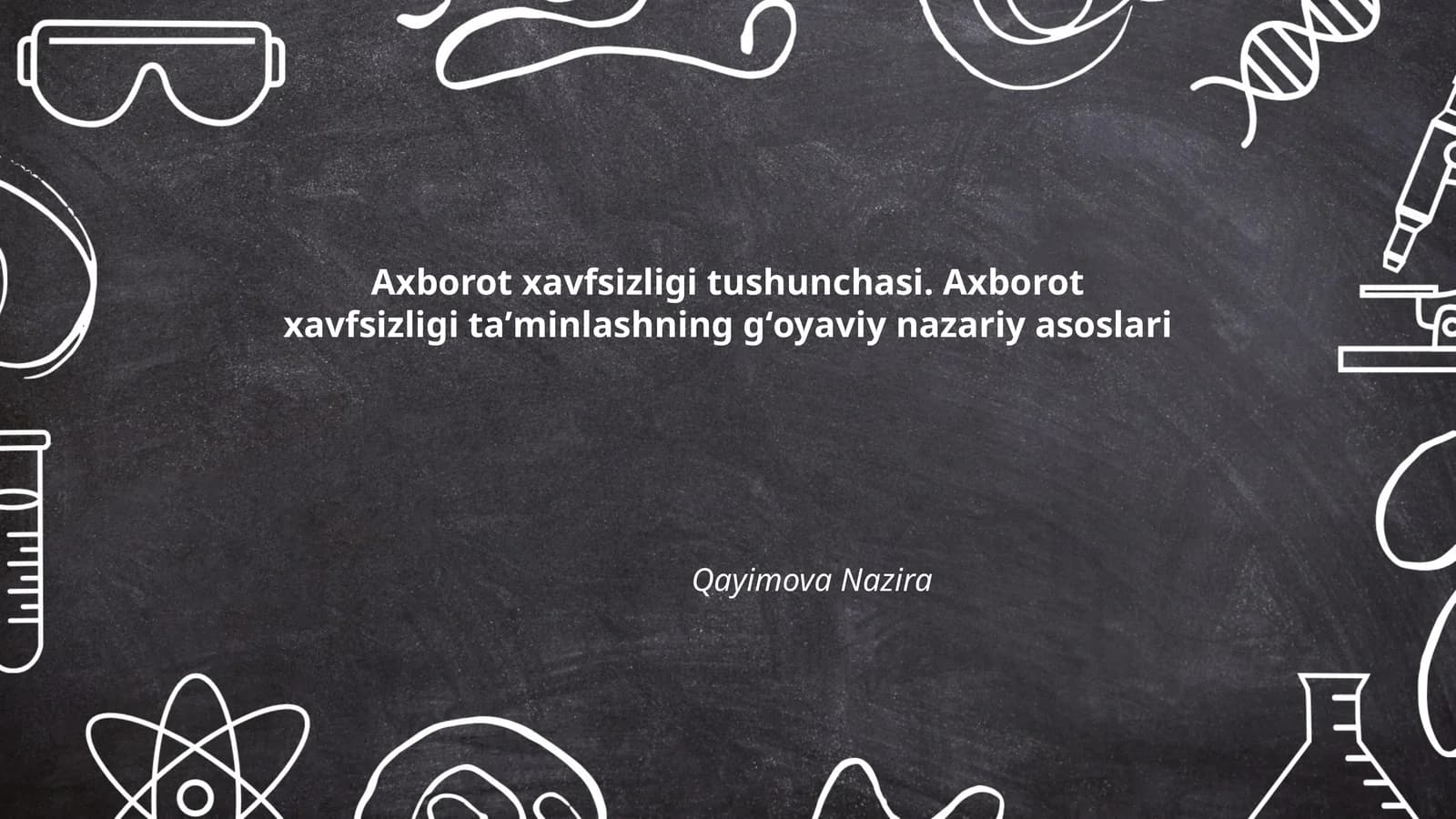 Axborot xavfsizligi tushunchasi. Axborot xavfsizligi taʼminlashning gʻoyaviy nazariy asoslari