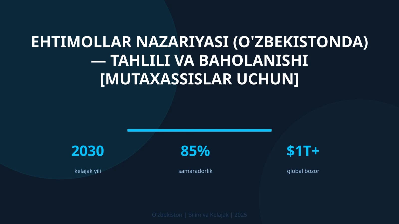 Ehtimollar nazariyasi (O'zbekistonda) — tahlili va baholanishi [mutaxassislar uchun]