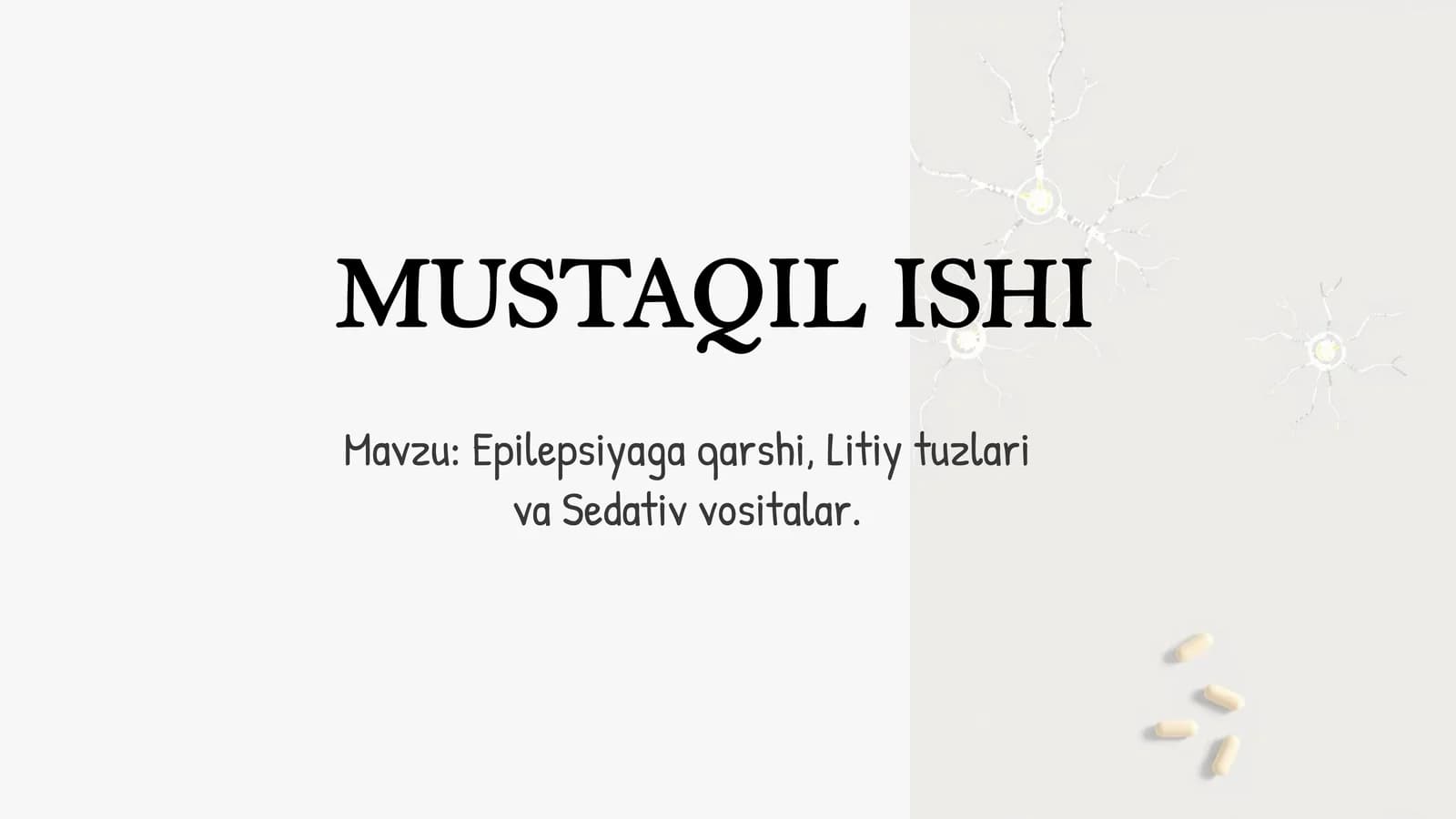 Epilepsiyaga qarshi, Litiy tuzlari va Sedativ vositalar.