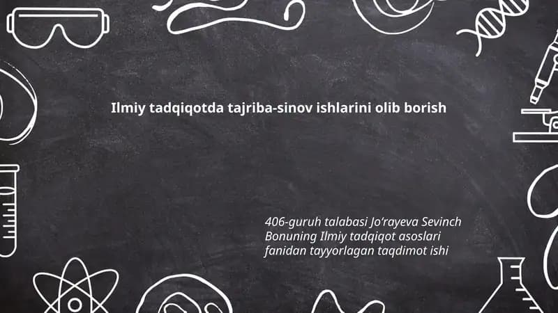 Ilmiy tadqiqotda tajriba-sinov ishlarini olib borish