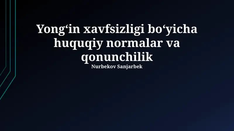 Yong'in xavfsizligi boʻyicha huquqiy normalar va qonunchilik