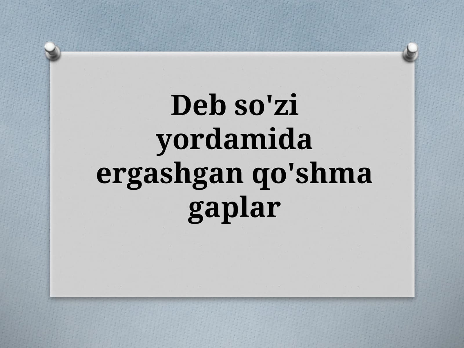 9-sinf Ona tili dars ishlanma. Deb so'zi yordamida ergashgan qo'shma gaplar