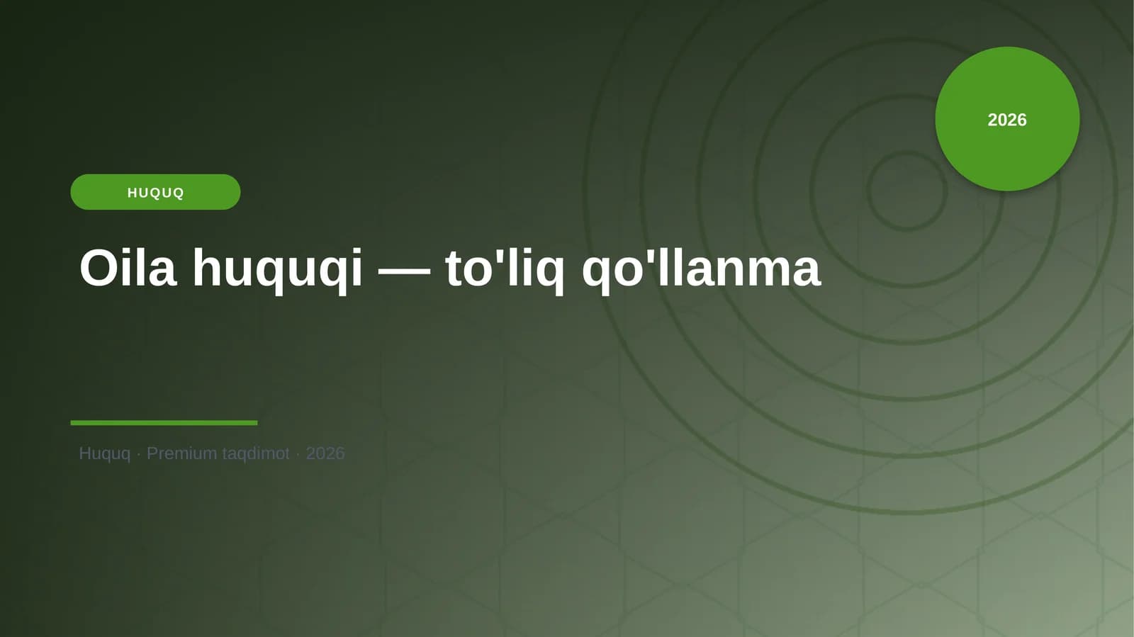 Oila huquqi — to'liq qo'llanma