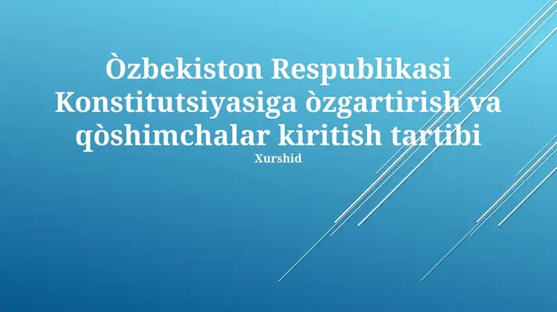Òzbekiston Respublikasi Konstitutsiyasiga òzgartirish va qòshimchalar kiritish tartibi