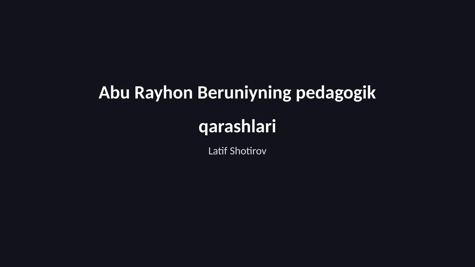 Abu Rayhon Beruniyning pedagogik qarashlari