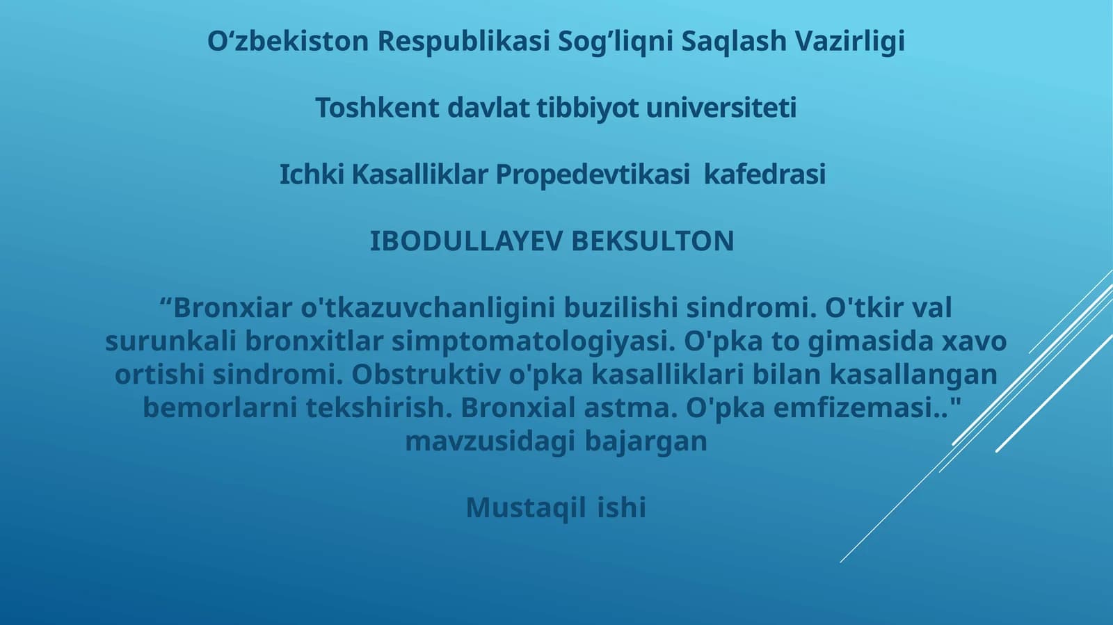 Bronxiar o'tkazuvchanligini buzilishi sindromi. O'tkir valsurunkali bronxitlar simptomatologiyasi. O'pka to gimasida xavoortishi sindromi. Obstruktiv o'pka kasalliklari bilan kasallanganbemorlarni tekshirish. Bronxial astma. O'pka emfizemasi