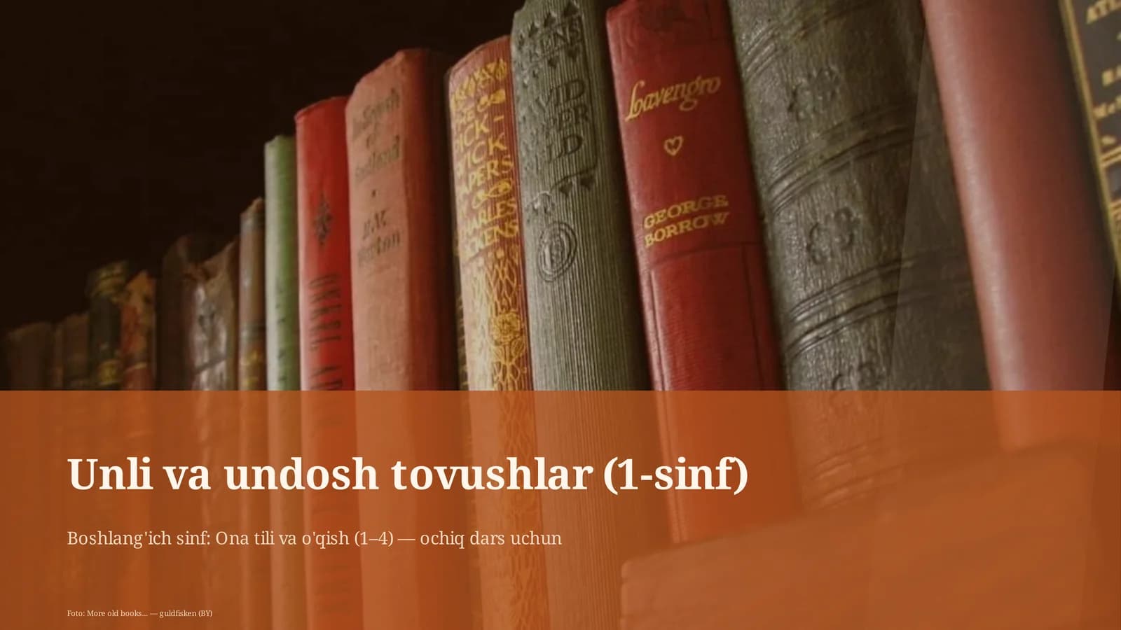 Unli va undosh tovushlar (1-sinf)