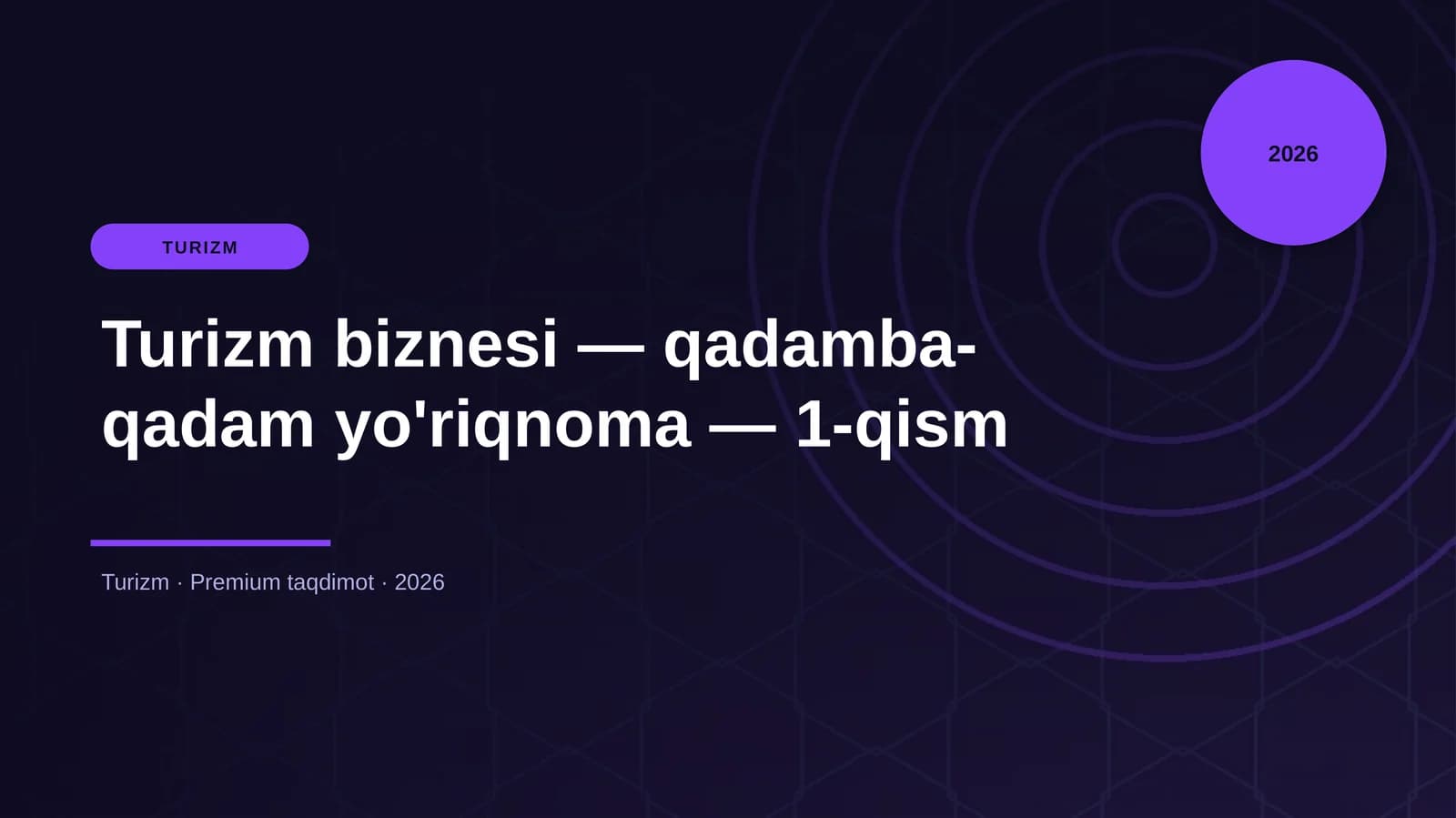 Turizm biznesi — qadamba-qadam yo'riqnoma — 1-qism
