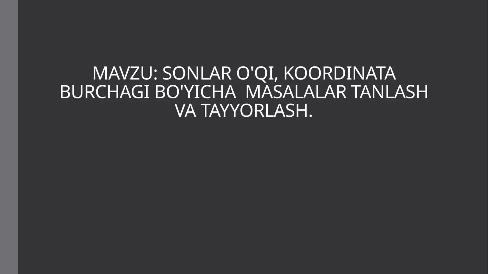 Sonlar o‘qi va koordinata burchagining asosiy tushunchalari