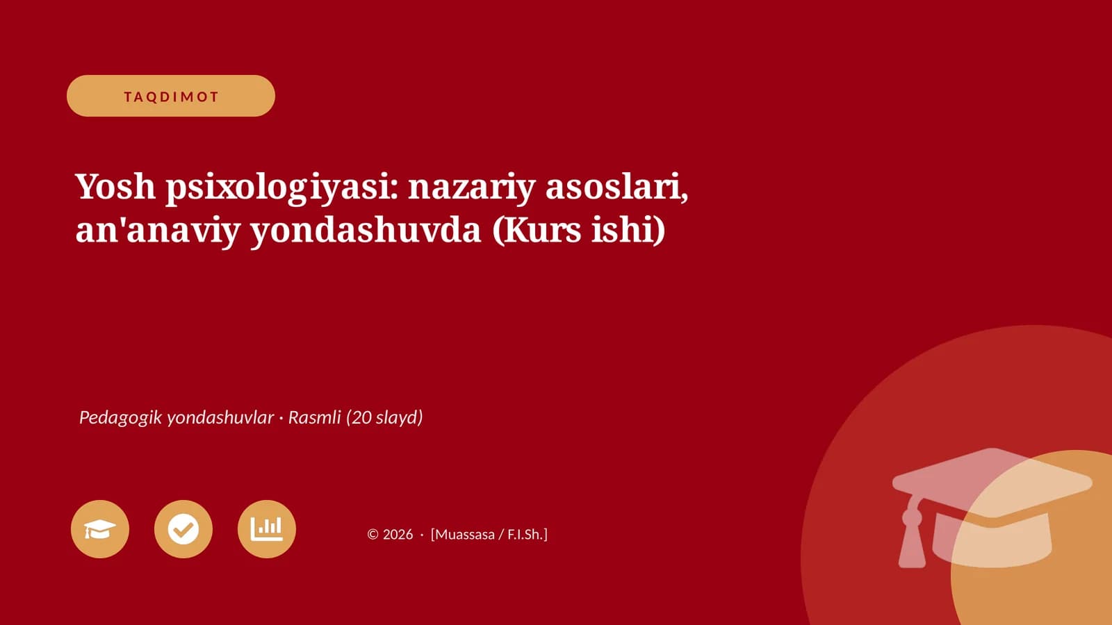 Yosh psixologiyasi: nazariy asoslari, an'anaviy yondashuvda (Kurs ishi)