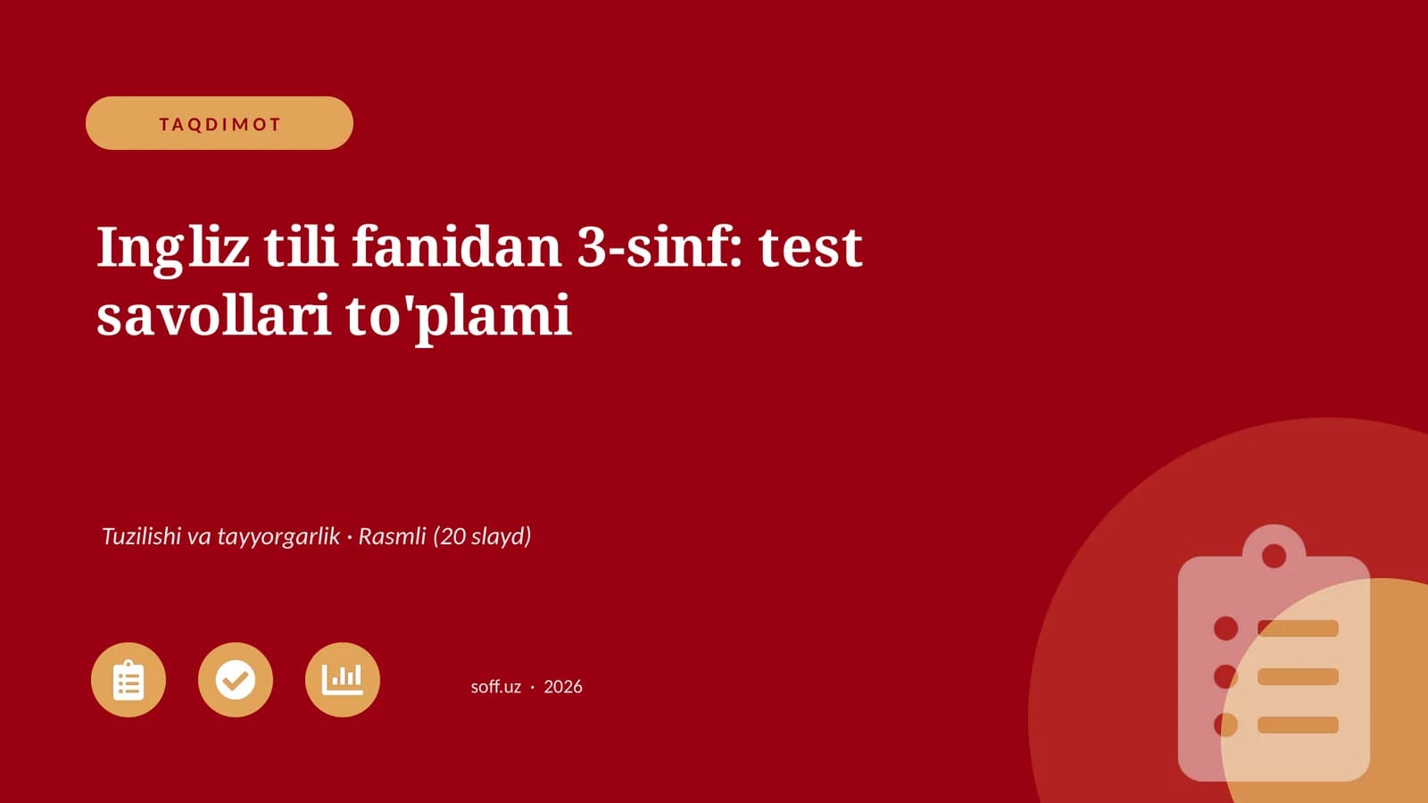 Ingliz tili fanidan 3-sinf: test savollari to'plami