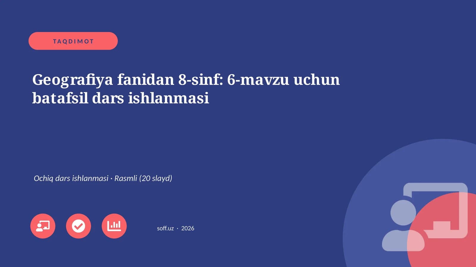Geografiya fanidan 8-sinf: 6-mavzu uchun batafsil dars ishlanmasi