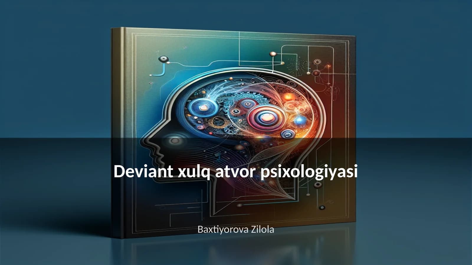 Deviant xulq atvor psixologiyasi