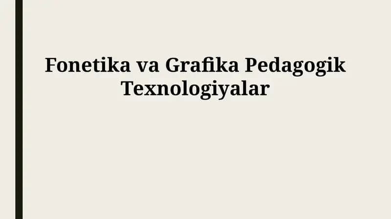 Fonetika va Grafika Pedagogik Texnologiyalar