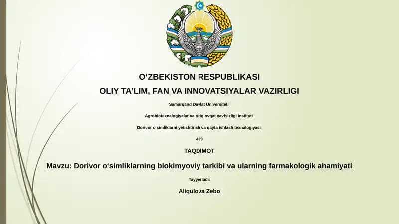 Dorivor oʻsimliklarning biokimyoviy tarkibi va ularning farmakologik ahamiyati