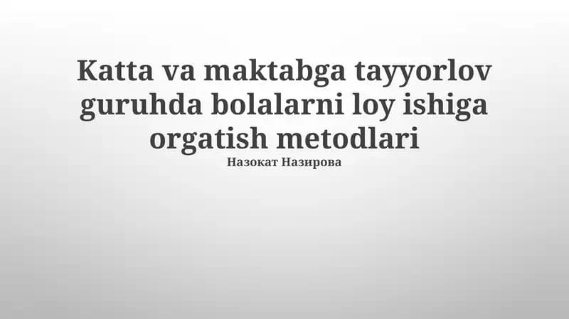 Bolalarni loy ishiga orgatish metodlari