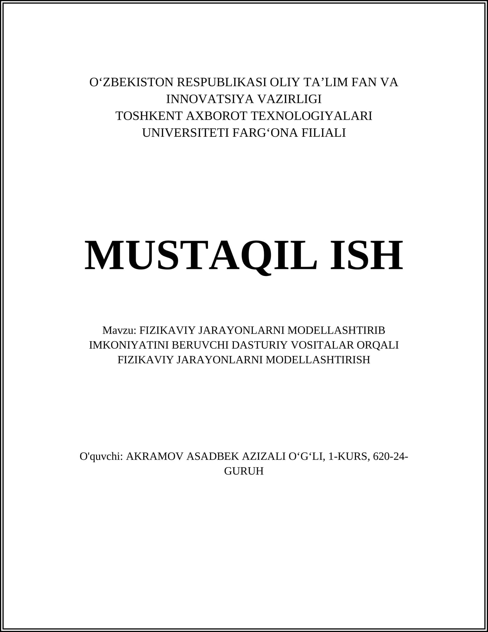 FIZIKAVIY JARAYONLARNI MODELLASHTIRIB IMKONIYATINI BERUVCHI DASTURIY VOSITALAR ORQALI FIZIKAVIY JARAYONLARNI MODELLASHTIRISH
