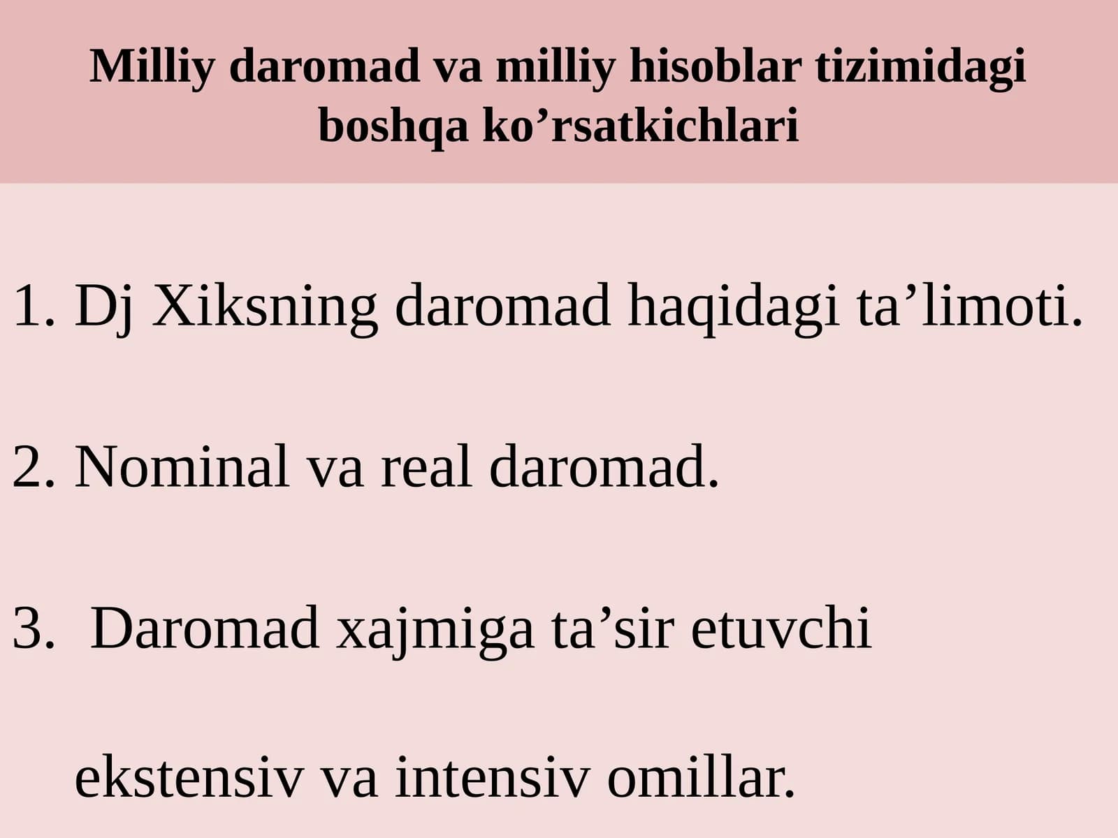 Daromad xajmiga ta’sir etuvchi ekstensiv va intensiv omilların ta’limoti