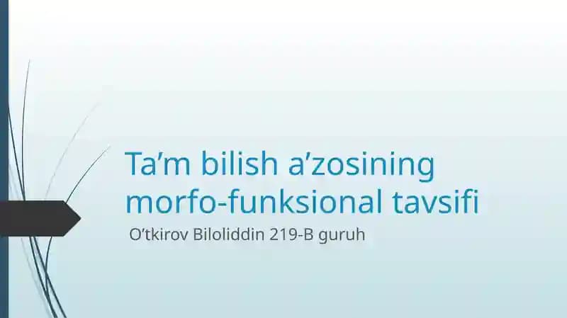 taʼm bilish aʼzosining morfofunksional tavsifi