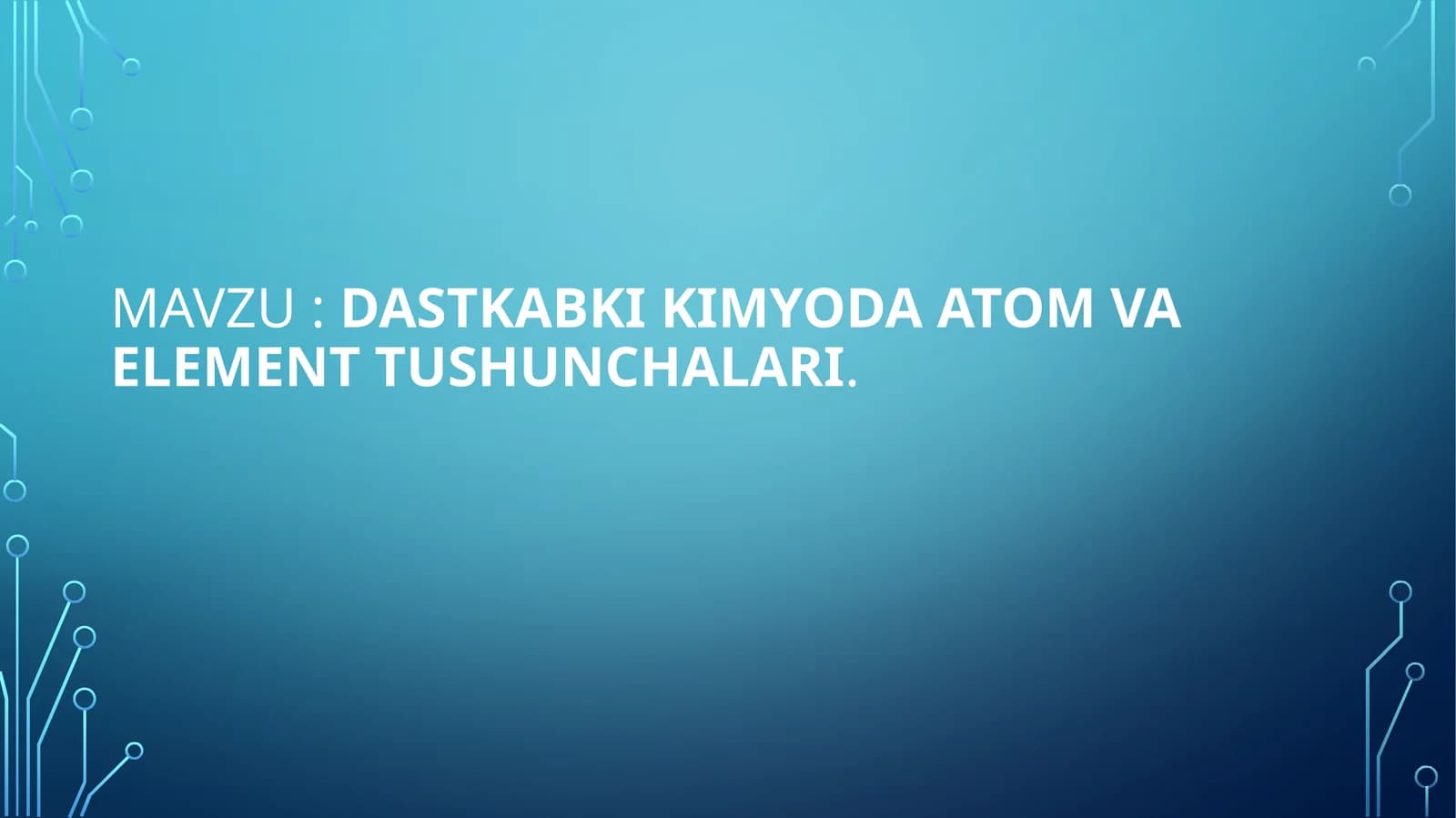 DASTKABKI KIMYODA ATOM VA ELEMENT TUSHUNCHALARI