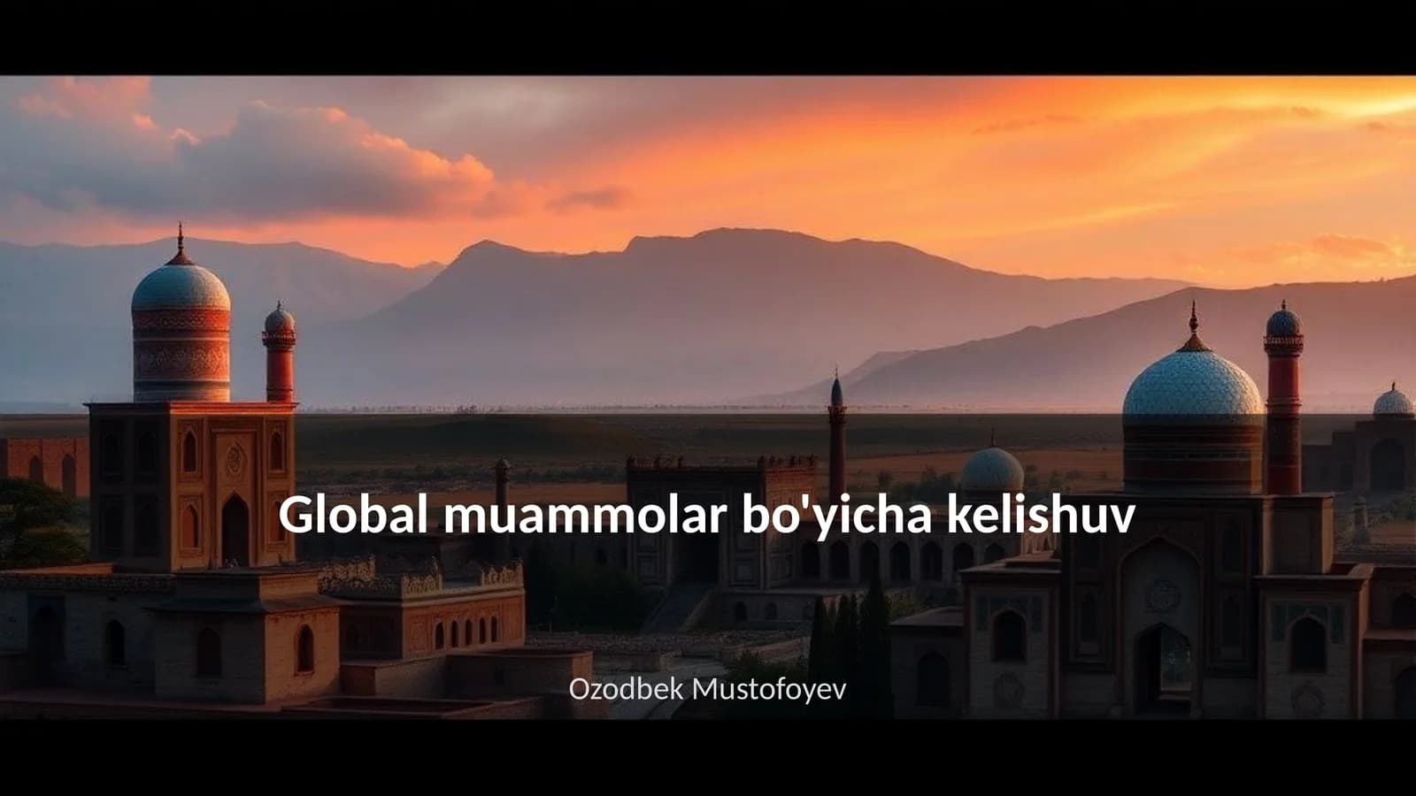 Global muammolar bo'yicha kelishuv