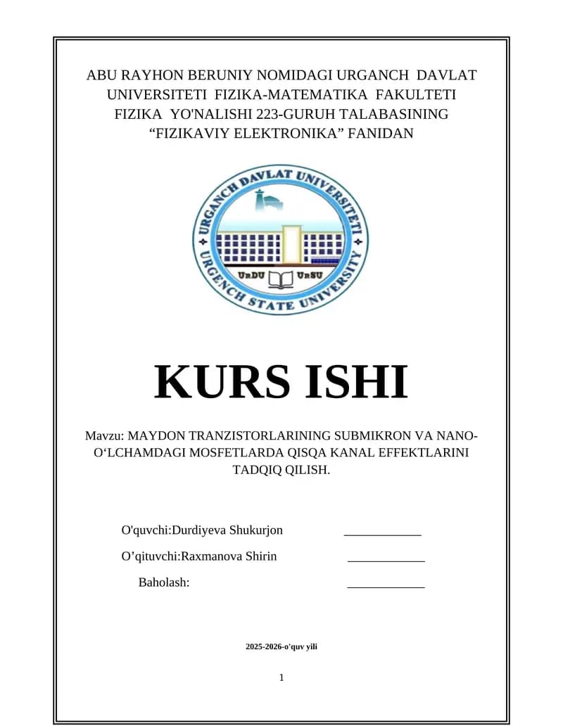MAYDON TRANZISTORLARINING SUBMIKRON VA NANO-O‘LCHAMDAGI MOSFETLARDA QISQA KANAL EFFEKTLARINI TADQIQ QILISH