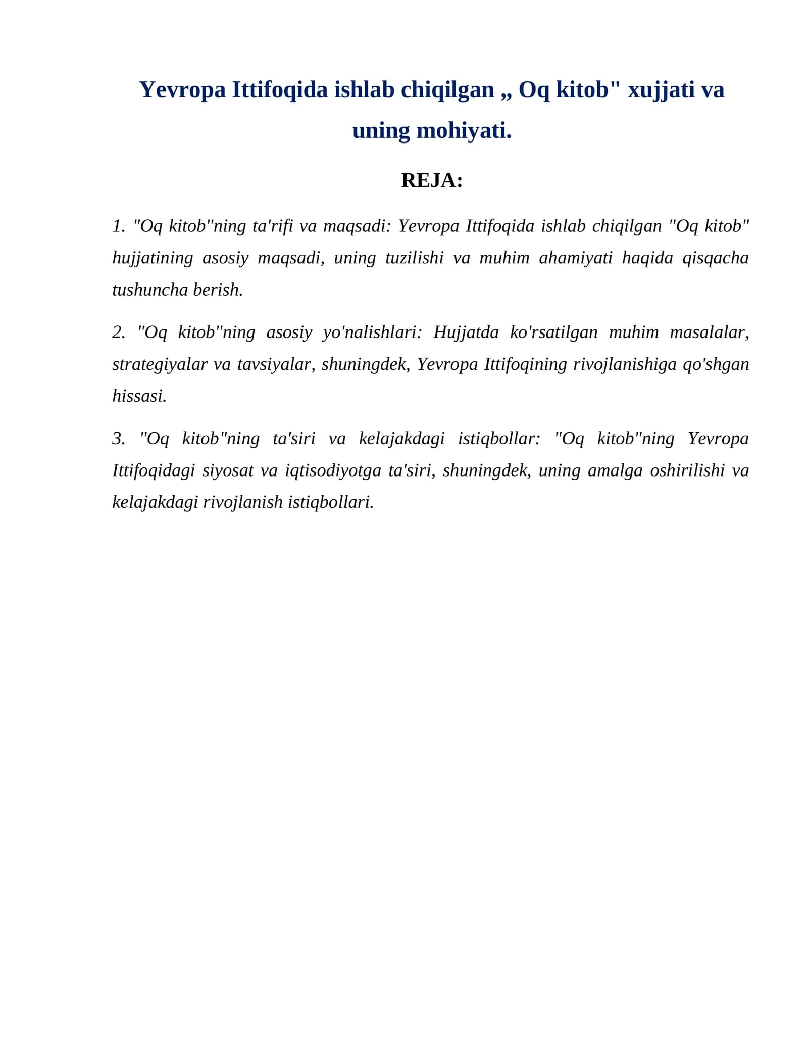 Yevropa Ittifoqida ishlab chiqilgan  Oq kitob xujjati va uning mohiyati.