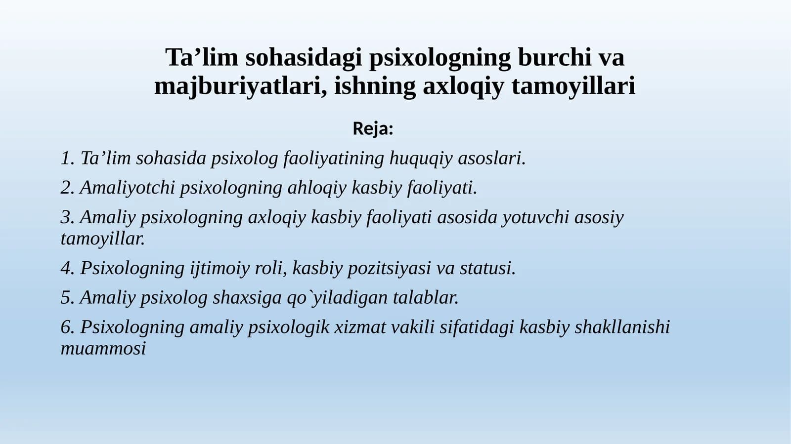Ta’lim sohasidagi psixologning burch va majburiyatlari