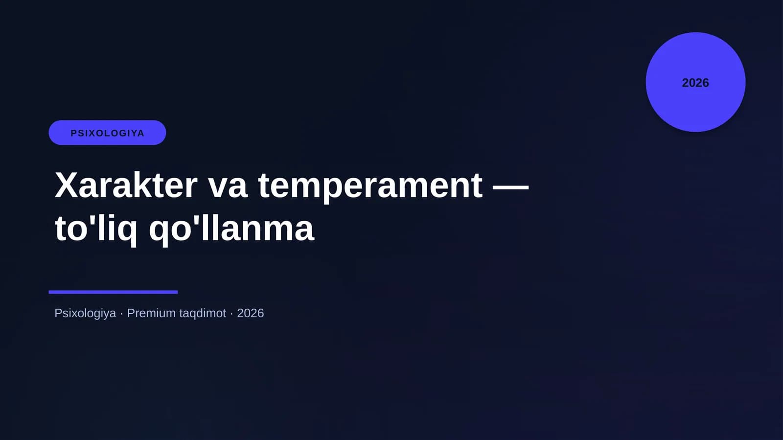 Xarakter va temperament — to'liq qo'llanma