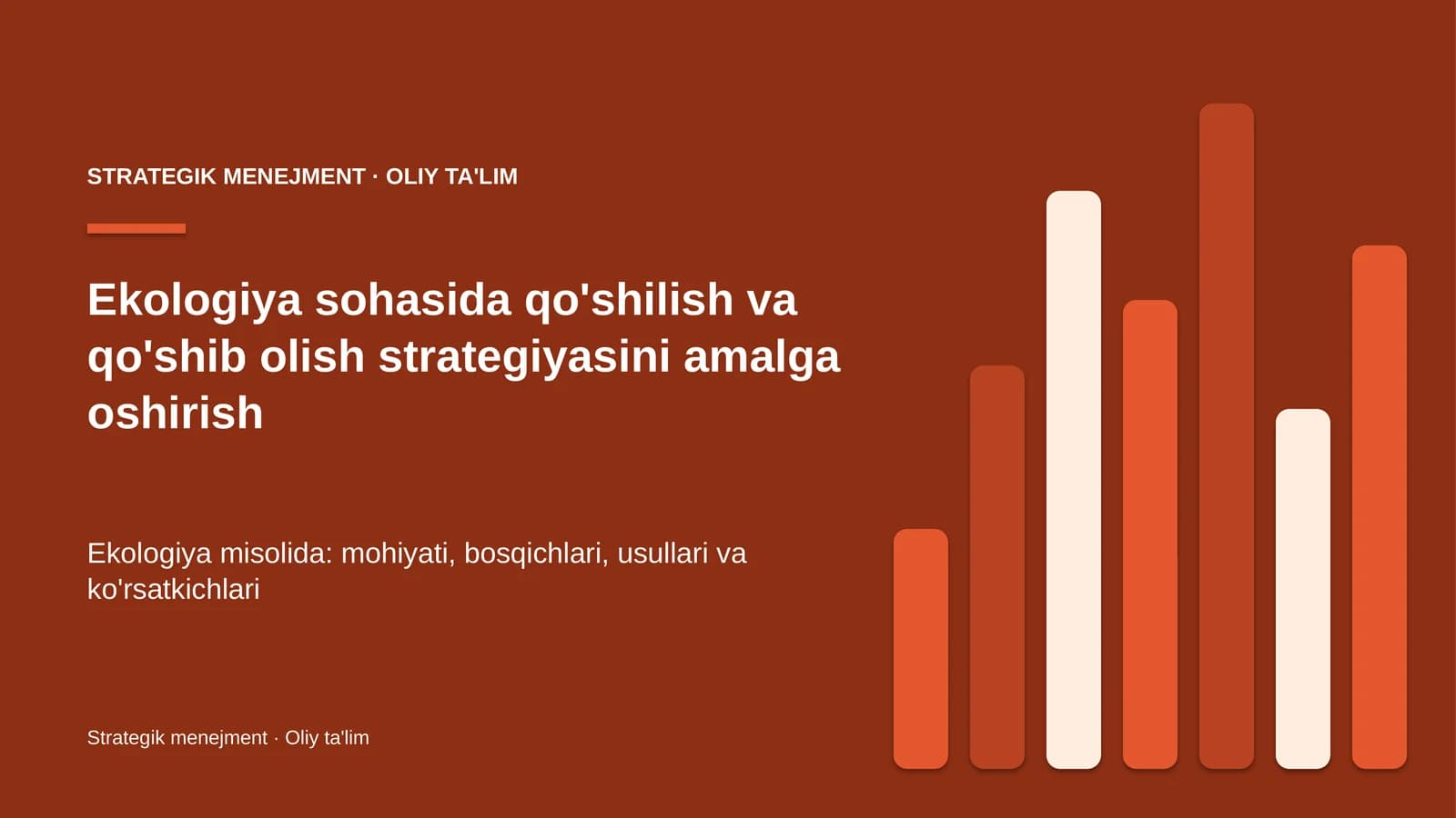 Ekologiya sohasida qo'shilish va qo'shib olish strategiyasini amalga oshirish