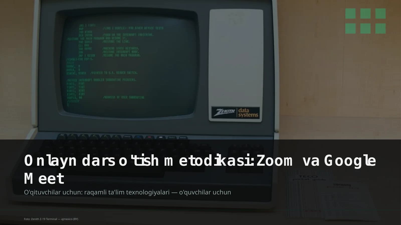 Onlayn dars o'tish metodikasi: Zoom va Google Meet