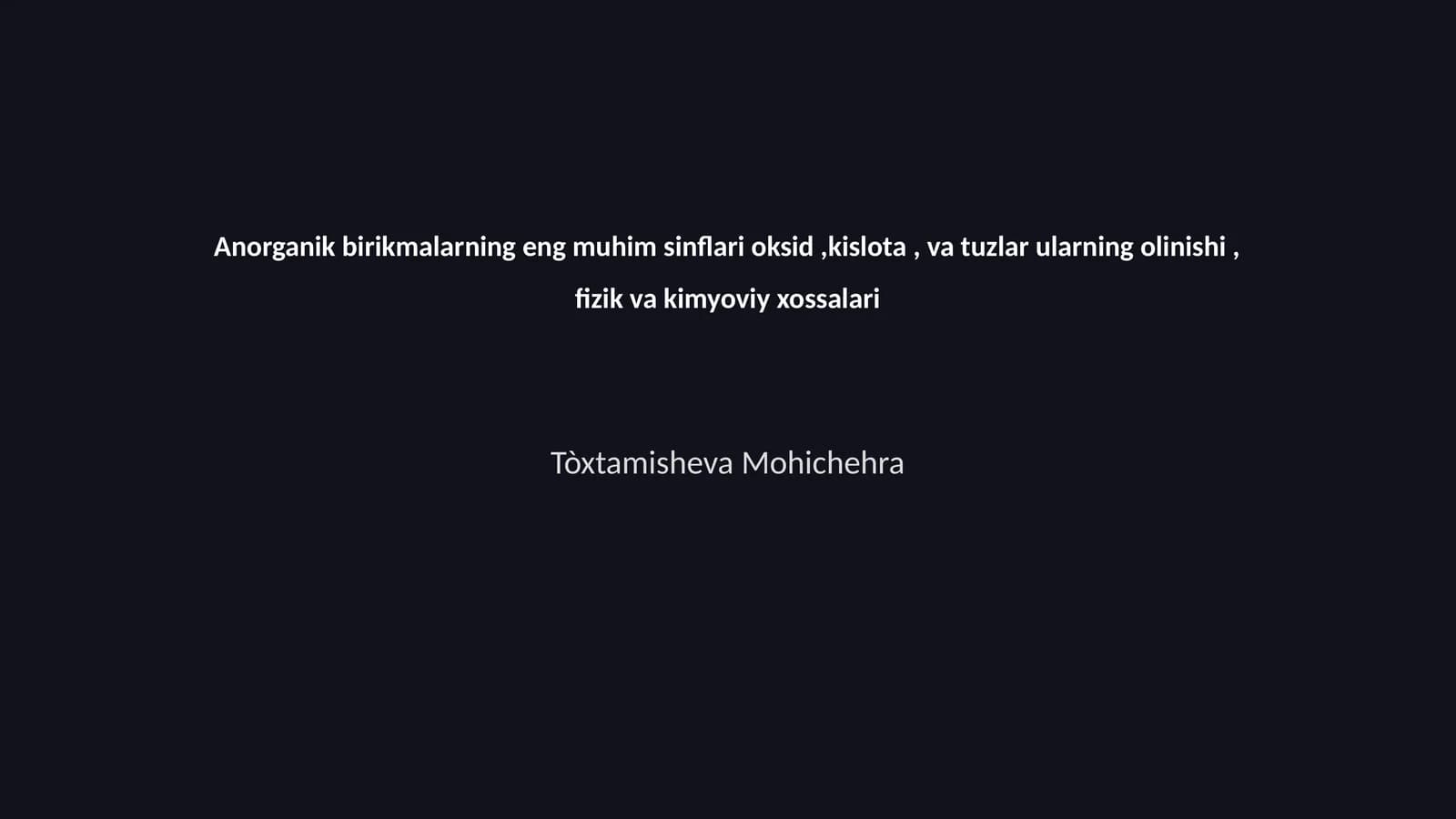 Anorganik birikmalarning eng muhim sinflari oksid,kislota, va tuzlar ularning olinishi, fizik va kimyoviy xossalari
