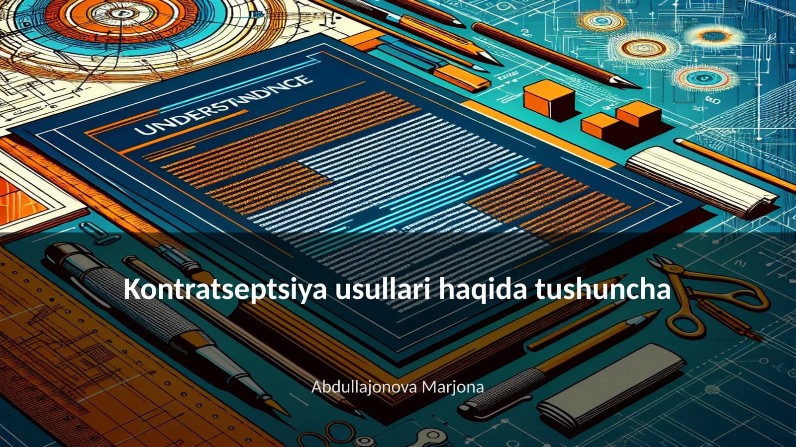 Kontratseptsiya usullari haqida tushuncha