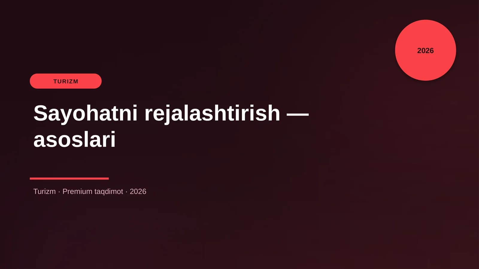 Sayohatni rejalashtirish — asoslari